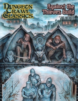 DCC Rpg: Against the Thieves Guild