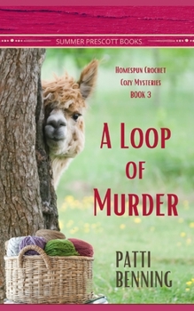 A Loop of Murder (Homespun Crochet Cozy Mysteries)