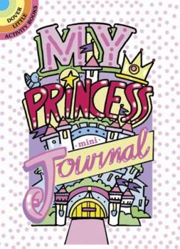 Paperback My Princess Mini-Journal Book