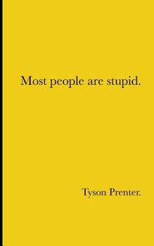 Paperback Most people are stupid. Book