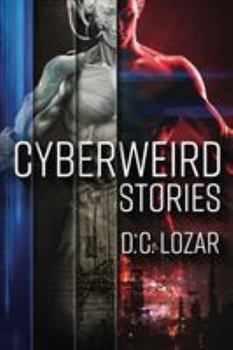 Paperback CyberWeird Stories: A Contagious Collection of Short Stories and Poems Book