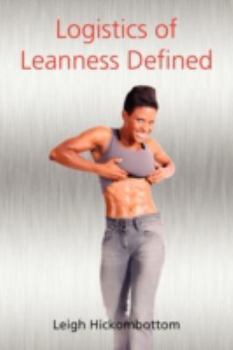 Paperback Logistics of Leanness Defined Book