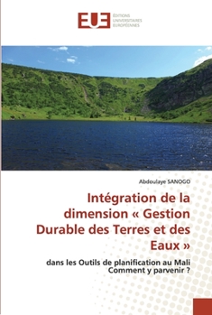 Paperback Intégration de la dimension Gestion Durable des Terres et des Eaux [French] Book