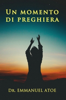 Un Momento Di Preghiera (Italian Edition)