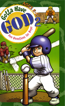 Paperback Gotta Have God Volume 2: Fun Devotions for Boys Ages 2-5 Book