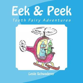 Paperback Eek and Peek: Tooth Fairy Adventures Book