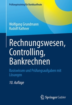 Paperback Rechnungswesen, Controlling, Bankrechnen: Basiswissen Und Prüfungsaufgaben Mit Lösungen [German] Book