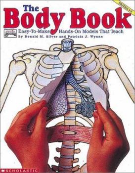 Paperback Body Book: Easy-To-Make, Hands-On Models That Teach Book