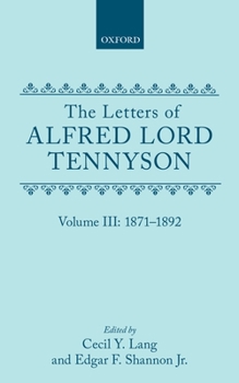 The Letters of Alfred Lord Tennyson: Volume III: 1871-1892 (Letters of Alfred Lord Tennyson)