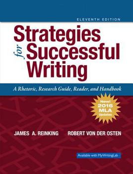 Paperback Strategies for Successful Writing: A Rhetoric, Research Guide, Reader and Handbook, MLA Update Book