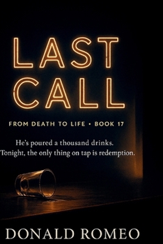 Paperback Last Call: He's poured a thousand drinks. Tonight, the only thing on tap is redemption. Book