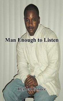 Paperback Man Enough to Listen Book
