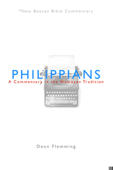 Paperback Philippians: A Commentary in the Wesleyan Tradition Book