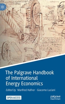 Hardcover The Palgrave Handbook of International Energy Economics Book