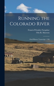 Hardcover Running the Colorado River: Oral History Transcript / 196 Book