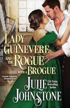 Paperback Lady Guinevere And The Rogue With A Brogue Book