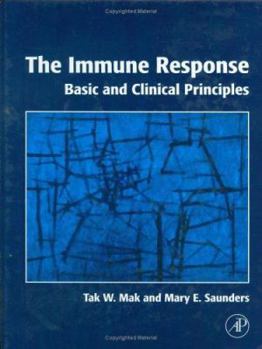 Hardcover The Immune Response: Basic and Clinical Principles Book