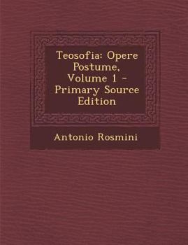 Paperback Teosofia: Opere Postume, Volume 1 [Italian] Book