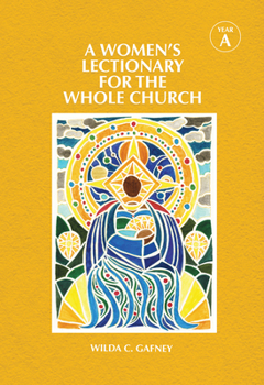Hardcover A Women's Lectionary for the Whole Church Year a Book