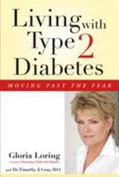 Paperback Living with Type 2 Diabetes: Moving Past the Fear Book