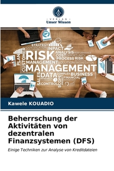 Paperback Beherrschung der Aktivitäten von dezentralen Finanzsystemen (DFS) [German] Book