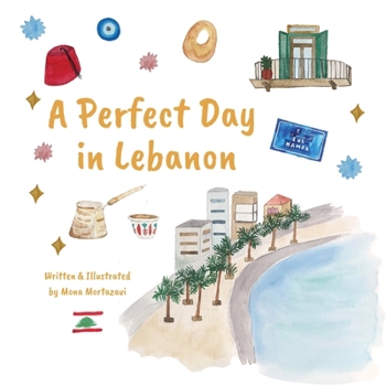 Paperback A Perfect Day in Lebanon Book