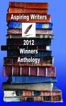 Paperback Aspiring Writers 2012 Winners Anthology Book