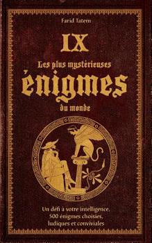 Paperback Les plus mystérieuses énigmes du monde [French] Book