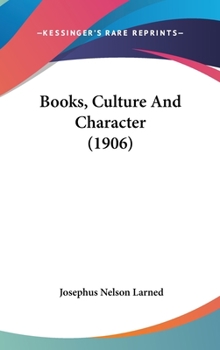 Hardcover Books, Culture And Character (1906) Book