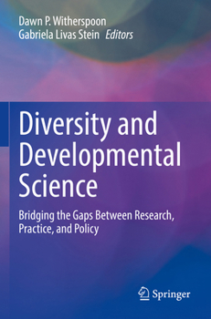 Paperback Diversity and Developmental Science: Bridging the Gaps Between Research, Practice, and Policy Book