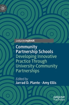 Hardcover Community Partnership Schools: Developing Innovative Practice Through University-Community Partnerships Book