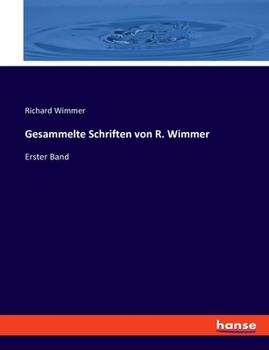 Paperback Gesammelte Schriften von R. Wimmer: Erster Band [German] Book