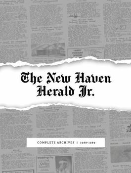 The New Haven Herald Jr.: Complete Archives 1988-1989