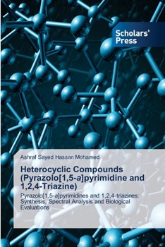 Paperback Heterocyclic Compounds (Pyrazolo[1,5-a]pyrimidine and 1,2,4-Triazine) Book