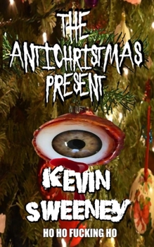 Paperback The Antichristmas Present: Horror Stories Book