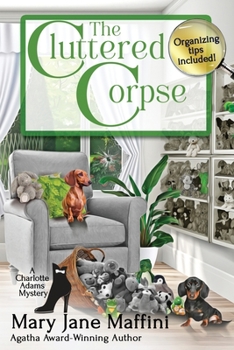The Cluttered Corpse (Charlotte Adams, #2)