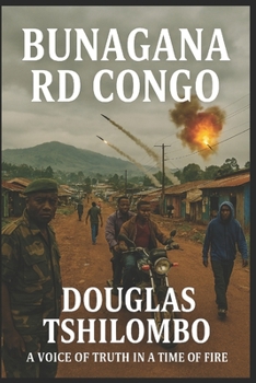Paperback Congo Bunagana: La Richesse Dans Le Sang - Meilleur Livre [French] Book