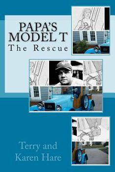 Paperback Papa's Model T: The Rescue Book