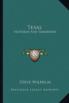 Paperback Texas: Yesterday And Tomorrow Book