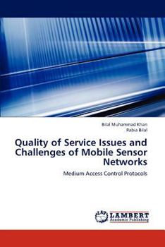 Paperback Quality of Service Issues and Challenges of Mobile Sensor Networks Book