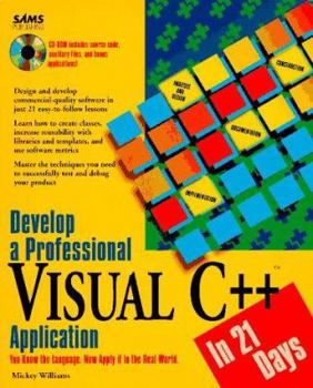 Paperback Develop a Professional Visual C++ Application in 21 Days: With CDROM Book