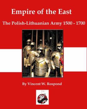 Paperback Empire of the East: Poland-Lithuania 1500-1700 Book