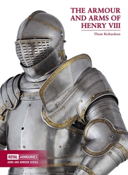 Paperback The Armour and Arms of Henry VIII Book