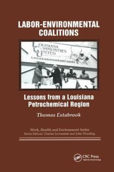 Paperback Labor-environmental Coalitions: Lessons from a Louisiana Petrochemical Region Book