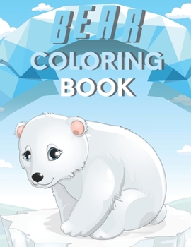 Paperback Bear Coloring Book: Bear coloring book for adults and kids, to hours of coloring Fun and Relaxation. Book