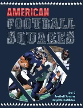 Paperback American Football Squares: 10x10 Football Squares Template Notebook - 50 Squares Sheets Combined with Graph Paper - Large Size 8.5 X 11 Book