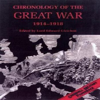 Chronology Of The Great War-Softbound (Greenhill Military Paperbacks)