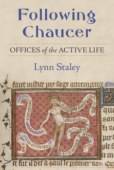 Hardcover Following Chaucer: Offices of the Active Life Book