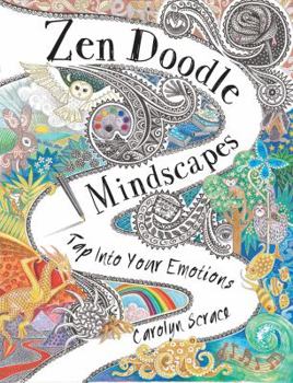 Paperback Zen Doodle Mindscapes: Tap Into Your Emotions Book