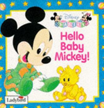 Paperback Hello, Baby Mickey (Disney Babies Board Book) Book